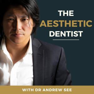 The Aesthetic Dentist by Dr Andrew See