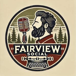 The Fairview Social Podcast