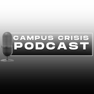 Campus Crisis Podcast