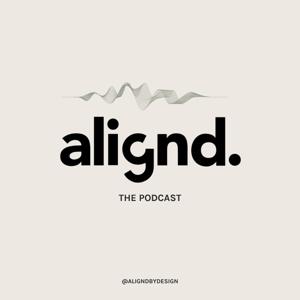 alignd. the podcast