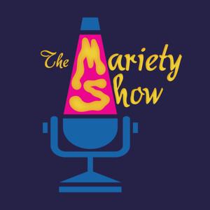The Mariety Show
