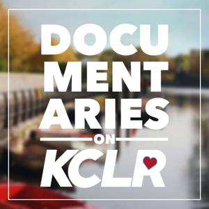 Documentaries on KCLR by KCLR