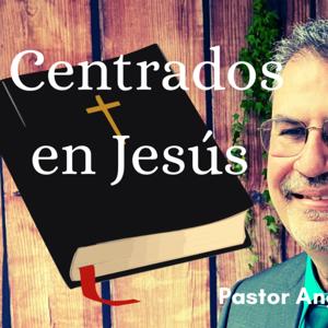 Centrados en Jesús