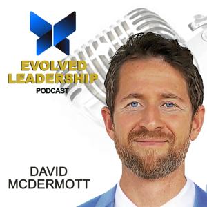 The Evolved Leadership Podcast