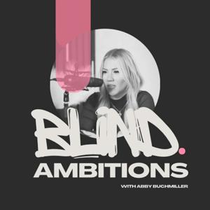 Blind Ambitions