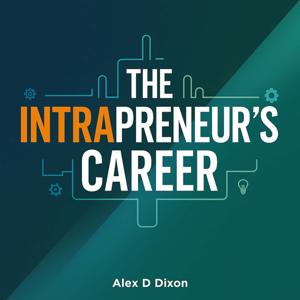 The Intrapreneur’s Career