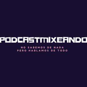 Podcastmixeando