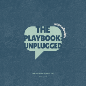 The Playbook: Unplugged
