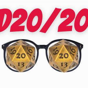 D20/20