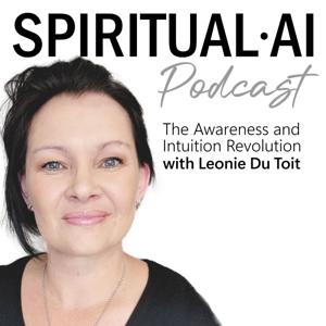 SPIRITUAL AI: The Awareness and Intuition Revolution