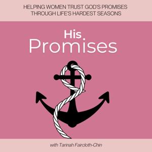 His Promises | Mental Health, Healing From Your Past, Build Your Relationships, Walk In God's Peace