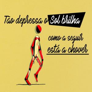 Tão depressa o sol brilha como a seguir está a chover!