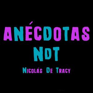 Anécdotas - Nicolás De Tracy