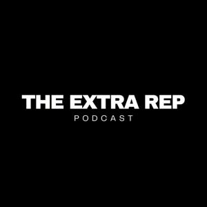 The Extra Rep Podcast