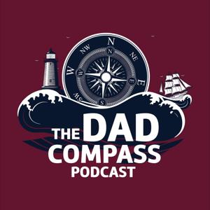 The Dad Compass Podcast