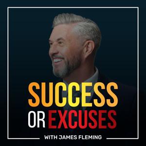 The Success or Excuses Podcast