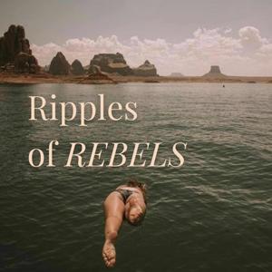 Ripples of Rebels