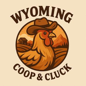 Wyoming Coop and Cluck