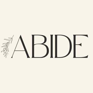 The Abide Podcast
