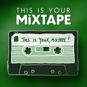 This Is Your Mixtape