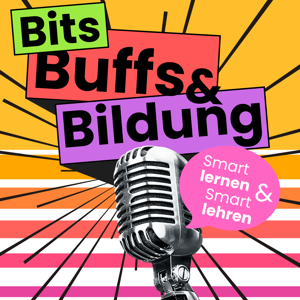 Bits, Buffs und Bildung