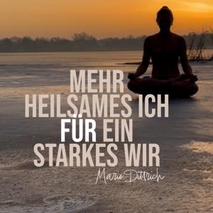 Mehr heilsames Ich für ein starkes Wir