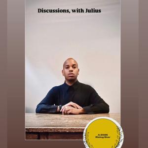 Discussions, with Julius.