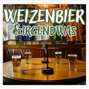 Weizenbier & Irgendwas