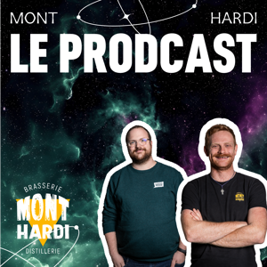 Mont Hardi : Le Prodcast