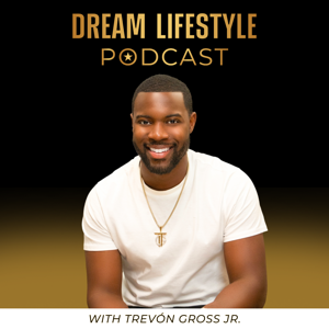 The Dream Lifestyle Podcast