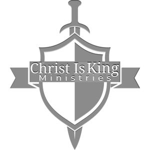 Christ Is King Ministries