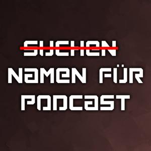 Suchen Namen für Podcast