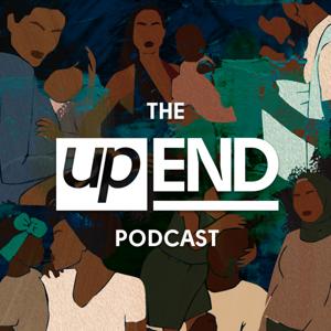 The upEND Podcast by upEND Movement