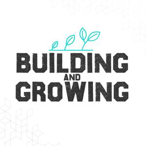 Building And Growing