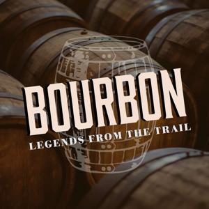 Bourbon: Legends from the Trail