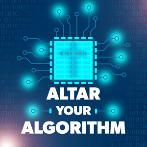 Altar Your Algorithm