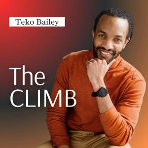 The CLIMB with Teko Bailey: For Men Ready to Rise in Purpose by The Frequency Network: The Wave