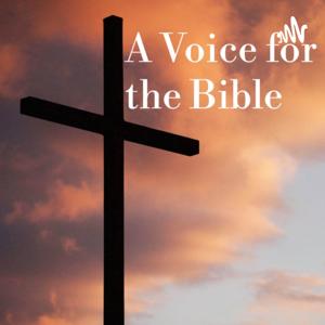 A Voice for the Bible