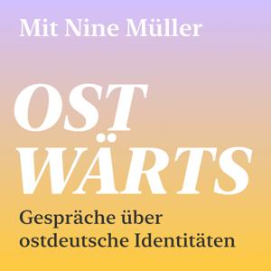 Ostwärts. Gespräche über ostdeutsche Identitäten