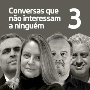 Conversas que não interessam a ninguém by Alexandra Lello, Jorge Souto, Paulo Vieira de Castro & Paulo Silva Vieira