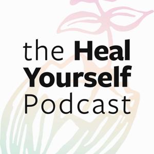 The Heal Yourself Podcast