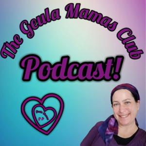 The Geula Mamas Club Podcast