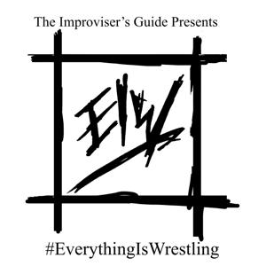 #EverythingIsWrestling