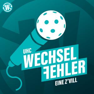 Wechselfehler Podcast - De unprofessionelli Blick ufs CH-Unihockey!