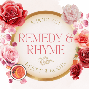 Remedy & Rhyme - by Joyful Roots