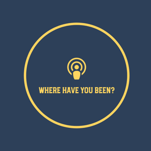 Where Have You Been? - Travel Stories