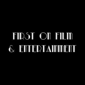 First on Film & Entertainment