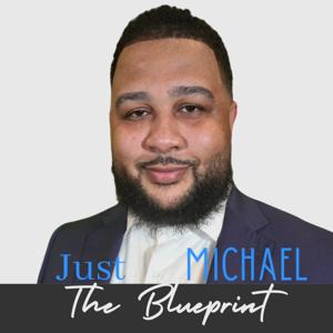 Just Michael: The Blueprint
