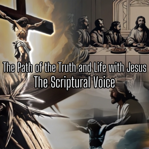 The Path of the Truth and Life with Jesus