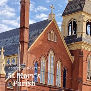 St. Mary’s Parish Sunday Gospel
